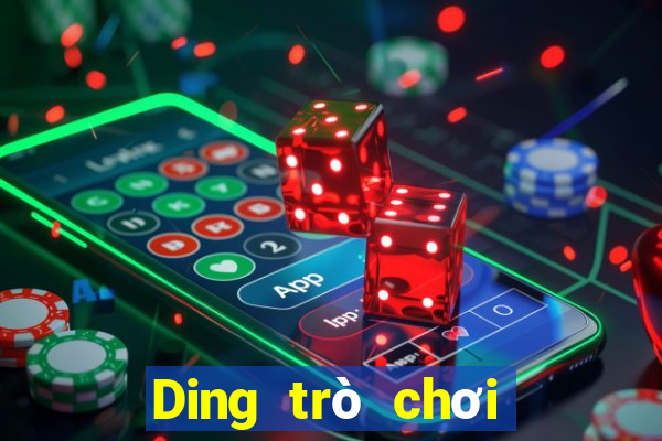 Ding trò chơi giải trí