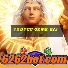 txdycc game bài