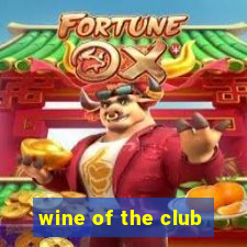 wine of the club