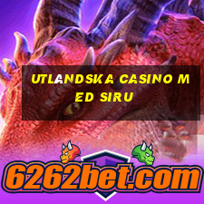 utländska casino med siru