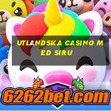 utländska casino med siru