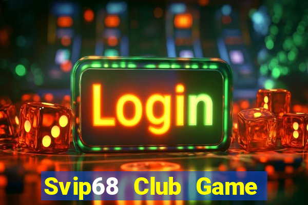 Svip68 Club Game Bài Cf68