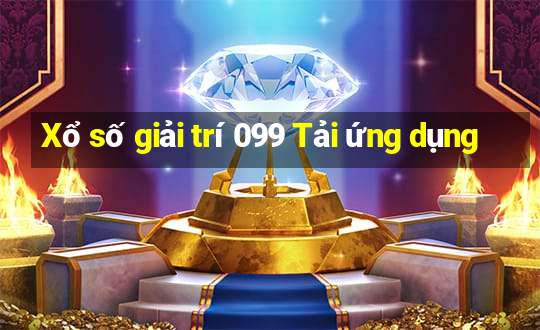 Xổ số giải trí 099 Tải ứng dụng