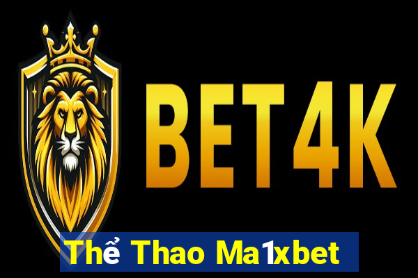 Thể Thao Ma1xbet