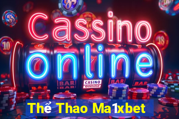 Thể Thao Ma1xbet