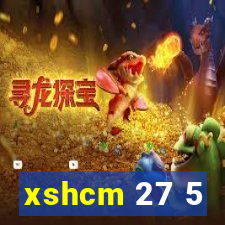 xshcm 27 5