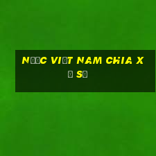 Nước việt nam chia xổ số