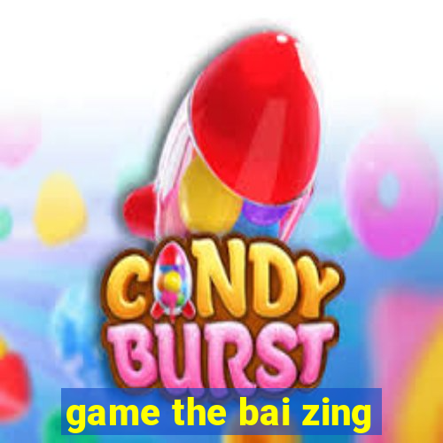 game the bai zing