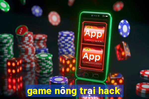 game nông trại hack