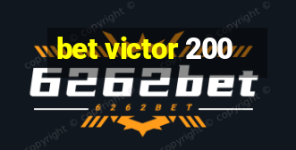 bet victor 200