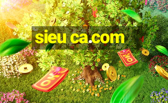 sieu ca.com