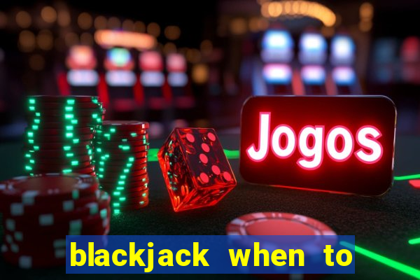 blackjack when to hit and not