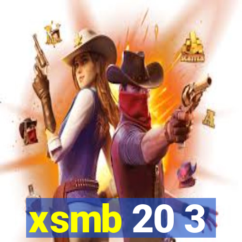 xsmb 20 3