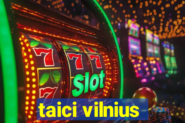 taici vilnius