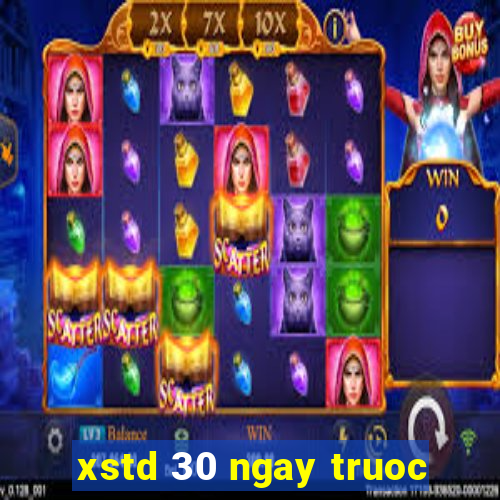 xstd 30 ngay truoc