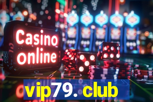 vip79. club