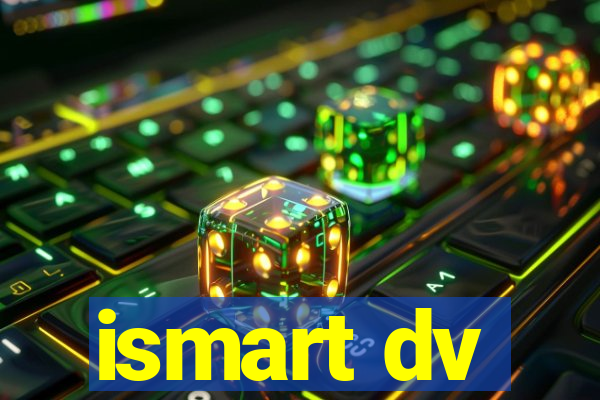 ismart dv