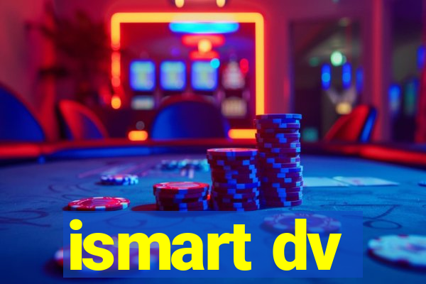 ismart dv