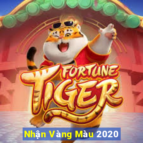 Nhận Vàng Màu 2020