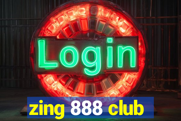 zing 888 club