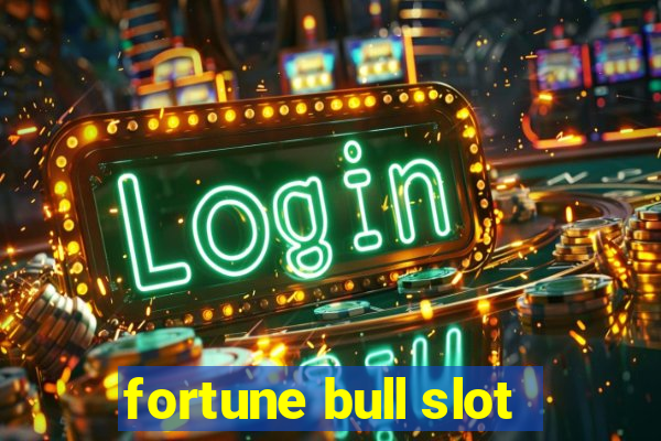 fortune bull slot