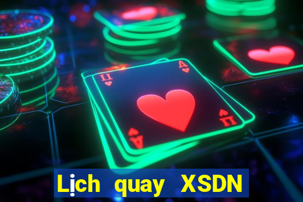 Lịch quay XSDN Thứ 3