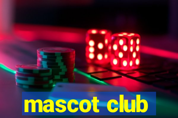 mascot club