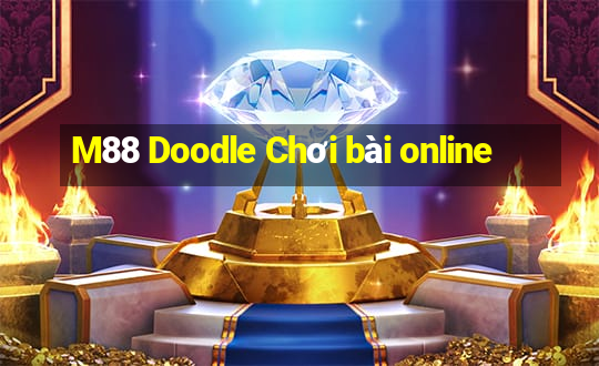 M88 Doodle Chơi bài online