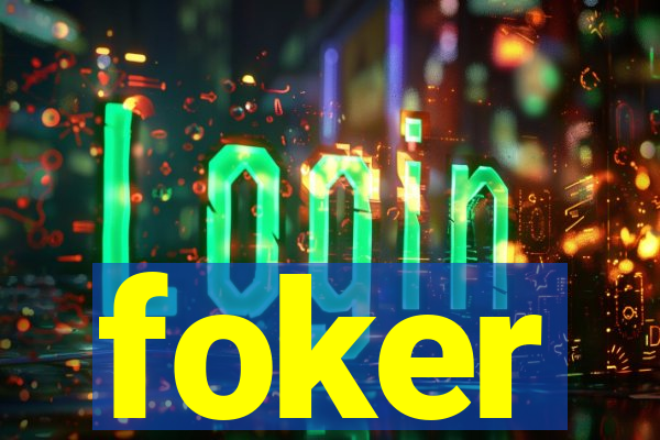 foker