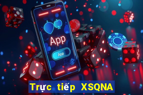 Trực tiếp XSQNA ngày 6