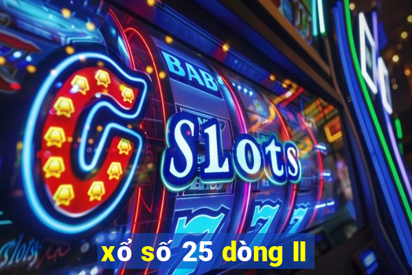 xổ số 25 dòng II