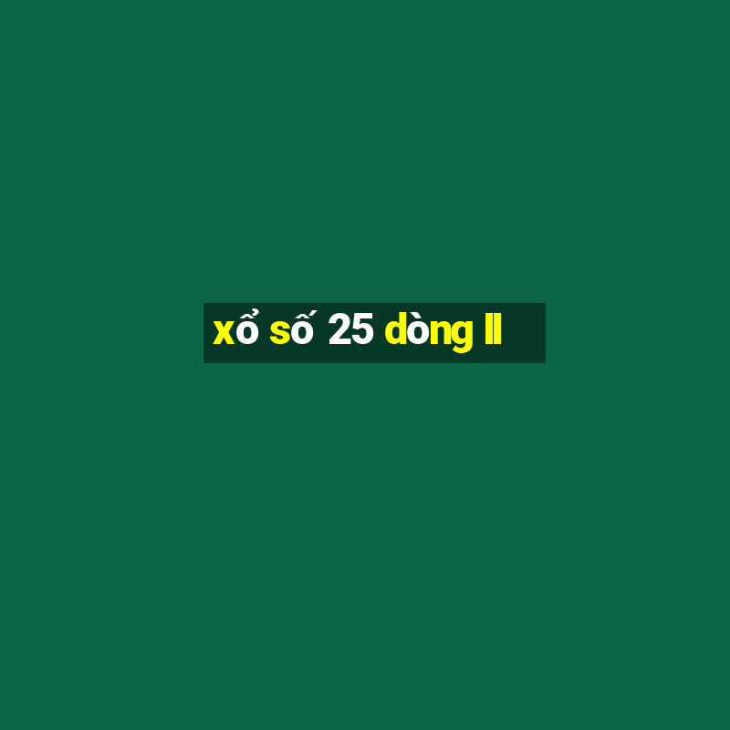 xổ số 25 dòng II