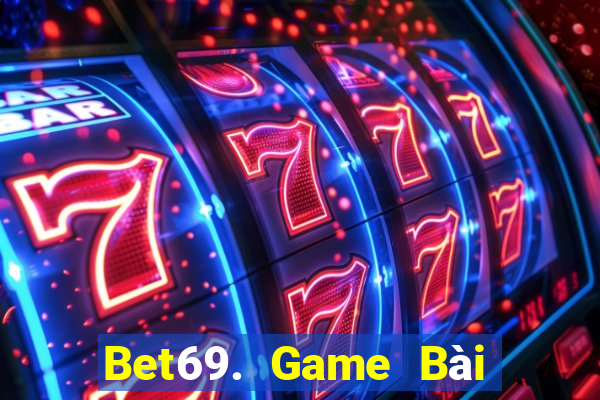 Bet69. Game Bài Mậu Binh