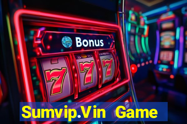 Sumvip.Vin Game Bài Quốc Tế