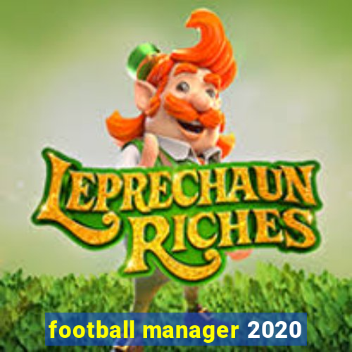 football manager 2020