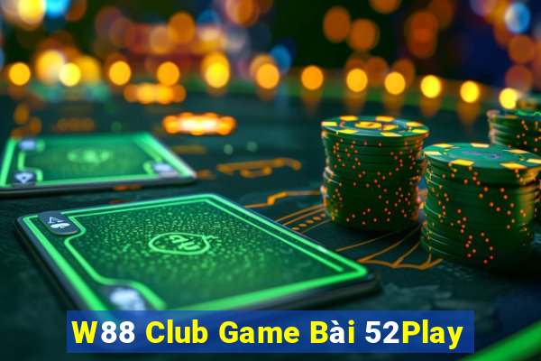 W88 Club Game Bài 52Play