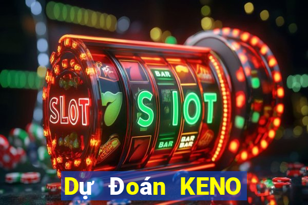 Dự Đoán KENO ngày 25