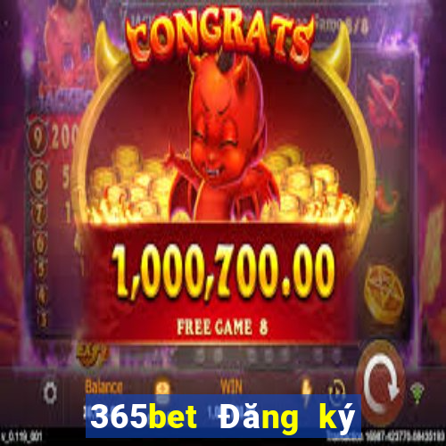 365bet Đăng ký trực tuyến