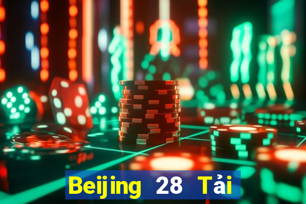 Beijing 28 Tải về chính thức