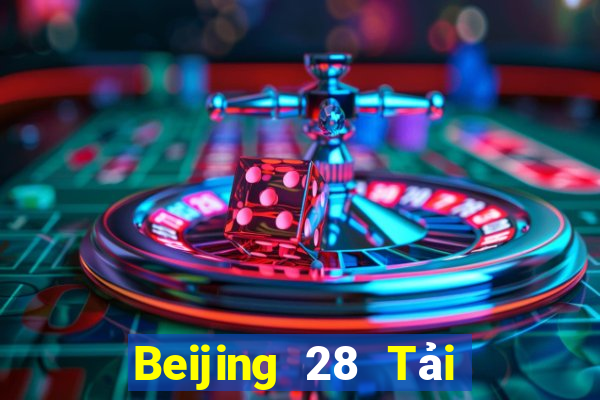 Beijing 28 Tải về chính thức