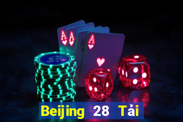 Beijing 28 Tải về chính thức