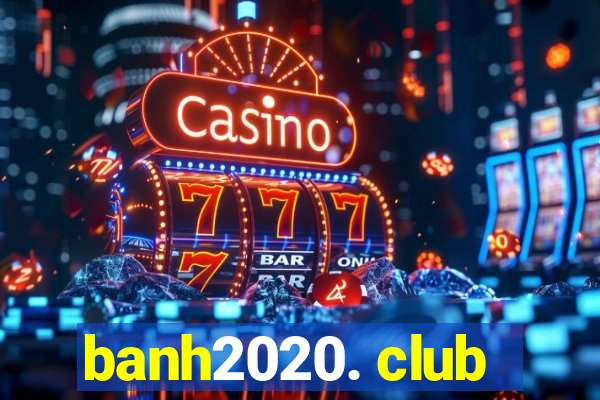 banh2020. club