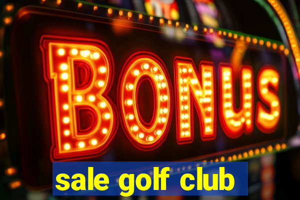 sale golf club