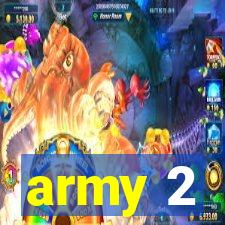 army 2