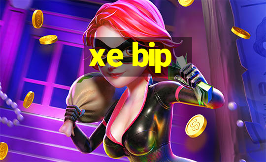 xe bip