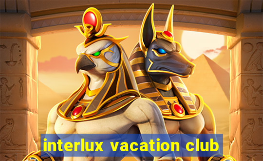 interlux vacation club