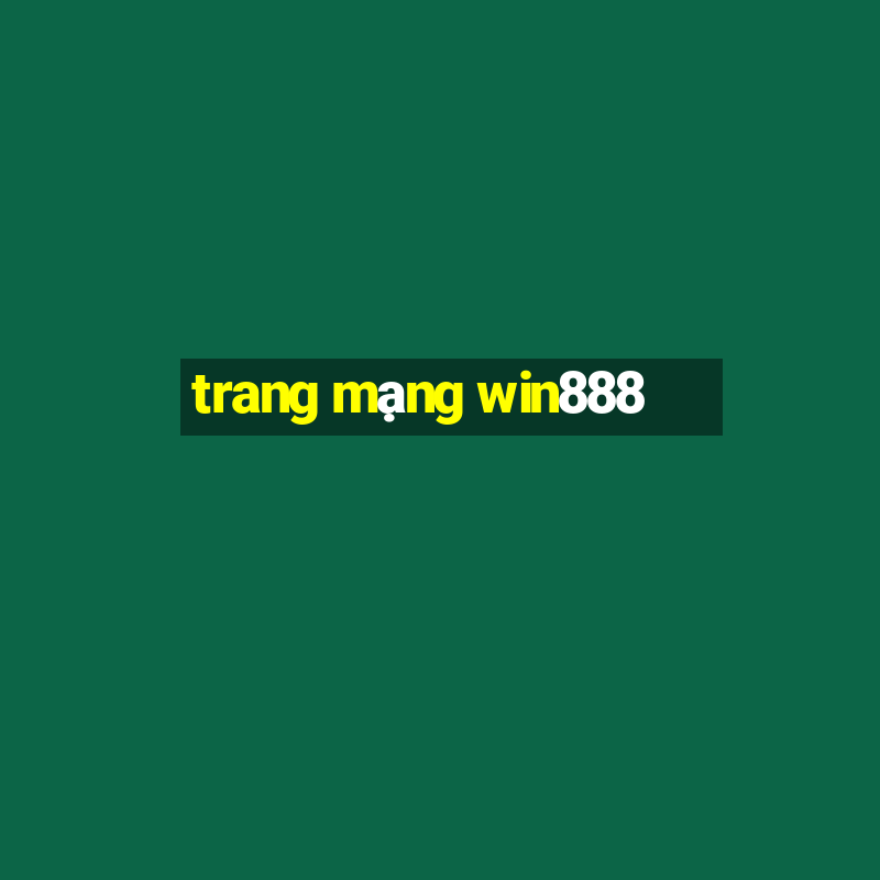 trang mạng win888