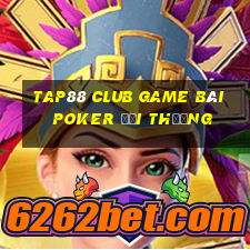 Tap88 Club Game Bài Poker Đổi Thưởng