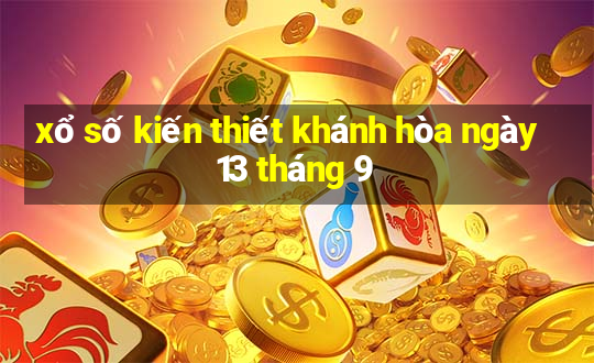 xổ số kiến thiết khánh hòa ngày 13 tháng 9