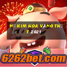 Nổ Kim Hoa vàng thật 2021